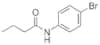 N-(4-BROMOPHENYL)BUTANAMIDE