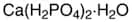 Calcium phosphate, monobasic, monohydrate, 99%