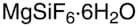 Magnesium hexafluorosilicate hexahydrate, 98%