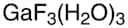 Gallium(III) fluoride trihydrate, 99.5%
