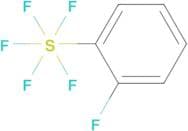 O-Fluorophenylsulfurpentafluoride