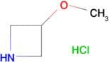 3-Methoxyazetidine hydrochloride