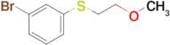 1-Bromo-3-[(2-methoxyethyl)thio]-benzene