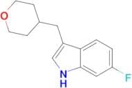 6-Fluoro-3-[(tetrahydro-2H-pyran-4-yl)methyl]-1H-indole
