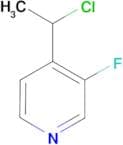 4-(1-CHLOROETHYL)-3-FLUORO-PYRIDINE