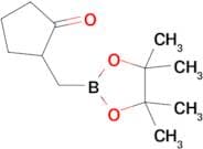 2-((4,4,5,5-Tetramethyl-1,3,2-dioxaborolan-2-yl)methyl)cyclopentanone