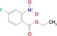 ETHYL 4-FLUORO-2-NITROBENZOATE