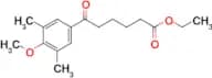 Ethyl 6-(3,5-dimethyl-4-methoxyphenyl)-6-oxohexanoate