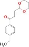 3-(1,3-Dioxan-2-yl)-4'-ethylpropiophenone