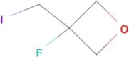 3-FLUORO-3-(IODOMETHYL)OXETANE