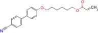 6-(4-CYANO-BIPHENYL-4'-YLOXY)HEXYL ACRYLATE