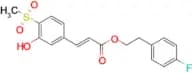 (E)-4-Fluorophenethyl 3-(3-hydroxy-4-(methylsulfonyl)phenyl)acrylate