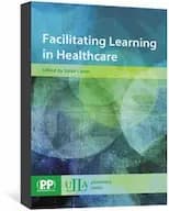 Facilitating Learning in Healthcare