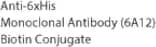 Anti-6xHis Monoclonal Antibody (6A12) Biotin Conjugate
