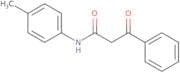 N-(4-Methylphenyl)-3-oxo-3-phenylpropanamide