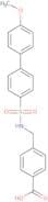 4-({[(4'-methoxy[1,1'-biphenyl]-4-yl)sulfonyl]amino}methyl)benzoic acid