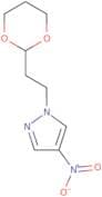 1-[2-(1,3-Dioxan-2-yl)ethyl]-4-nitro-1H-pyrazole