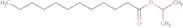 Isopropyl dodecanoate