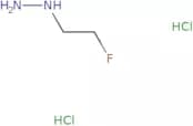 (2-Fluoroethyl)hydrazine dihydrochloride