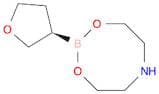 4H-1,3,6,2-Dioxazaborocine, tetrahydro-2-[(3R)-tetrahydro-3-furanyl]-