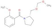 Methanone, [(2S)-2-[(methoxymethoxy)methyl]-1-pyrrolidinyl](2-methoxyphenyl)-