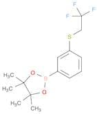 1,3,2-Dioxaborolane, 4,4,5,5-tetramethyl-2-[3-[(2,2,2-trifluoroethyl)thio]phenyl]-