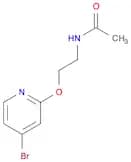 Acetamide, N-[2-[(4-bromo-2-pyridinyl)oxy]ethyl]-