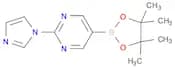 Pyrimidine, 2-(1H-imidazol-1-yl)-5-(4,4,5,5-tetramethyl-1,3,2-dioxaborolan-2-yl)-