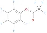 Acetic acid, 2,2,2-trifluoro-, 2,3,4,5,6-pentafluorophenyl ester