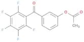 3-ACETOXY-2',3',4',5',6'-PENTAFLUOROBENZOPHENONE