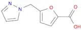 5-PYRAZOL-1-YLMETHYL-FURAN-2-CARBOXYLIC ACID