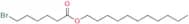 Undecyl 6-Bromohexanoate